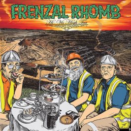 Frenzal Rhomb – Hi-Vis High Tea