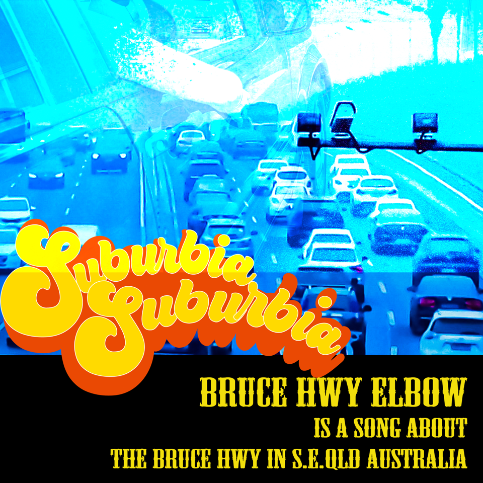 Suburbiasuburbia-BRUCE-HWY-ELBOW